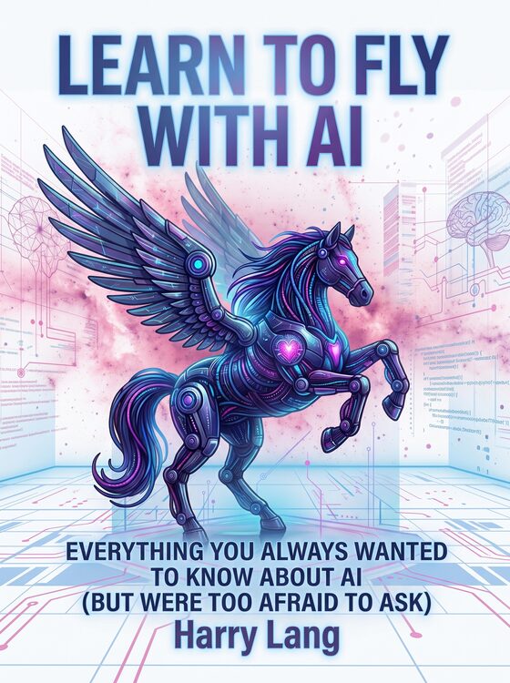 Front cover of Learn To Fly With AI by Harry Lang, showing a mechanical winged horse