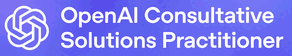 OpenAI Consultative Solutions Practitioner — credential awarded to Harry Lang by OpenAI